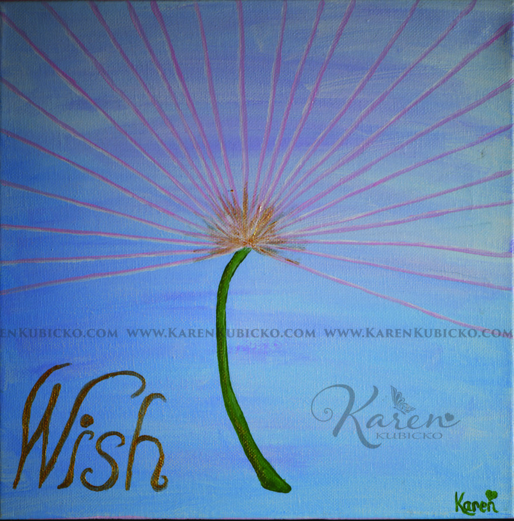 Make a wish on dandelion fluff. A pink and white dandelion with a golden center stands tall with the blue sky in the background. The word "wish" is written in gold. What will you wish for? Karen Kubicko utilizes the intuitive psychic skill of sight (Clairvoyance) and hearing (Clairaudience) to bring visions of spiritual events to the canvas. All art is infused with healing Reiki energy. Karen uses oils, acrylic, and paper to bring these visions to life.
