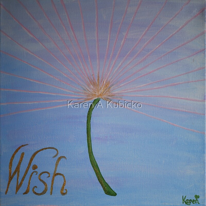 Make a wish on dandelion fluff. A pink and white dandelion with a golden center stands tall with the blue sky in the background. The word "wish" is written in gold. What will you wish for? Karen Kubicko utilizes the intuitive psychic skill of sight (Clairvoyance) and hearing (Clairaudience) to bring visions of spiritual events to the canvas. All art is infused with healing Reiki energy. Karen uses oils, acrylic, and paper to bring these visions to life.