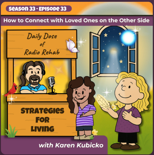 Strategies for Living with Dr. David McMillian PhD and Lauren Leon McMillian, MS interviews Karen Kubicko on how to connect with the other side